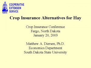 Crop Insurance Alternatives for Hay Crop Insurance Conference