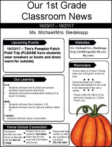 Our 1 st Grade Classroom News 102317 102717