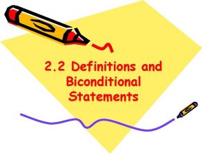 2 2 Definitions and Biconditional Statements Definitions Perpendicular