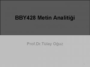 BBY 428 Metin Analitii Prof Dr Tlay Ouz