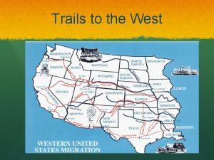 Trails to the West Trails to the West