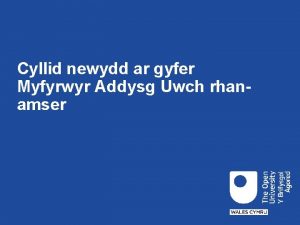 Cyllid newydd ar gyfer Myfyrwyr Addysg Uwch rhanamser