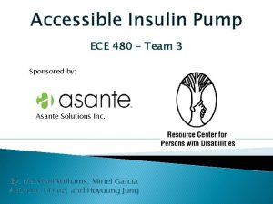 Accessible Insulin Pump ECE 480 Team 3 Sponsored