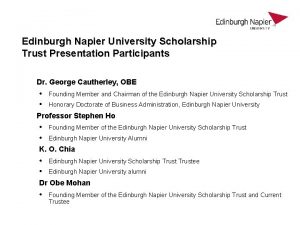 Edinburgh Napier University Scholarship Trust Presentation Participants Dr