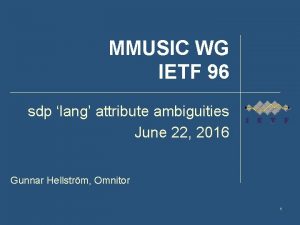 MMUSIC WG IETF 96 sdp lang attribute ambiguities