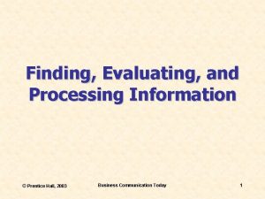 Finding Evaluating and Processing Information Prentice Hall 2003