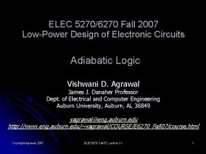 ELEC 52706270 Fall 2007 LowPower Design of Electronic