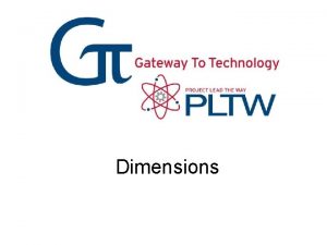 Dimensions What are Dimensions Measurements that show size