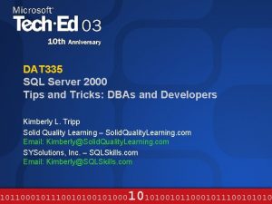 DAT 335 SQL Server 2000 Tips and Tricks