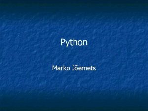 Python Marko Jemets Ajalugu Loodud 1990 ndate alguses