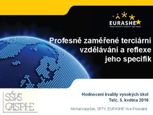 Supporting Higher Education in Europe Profesn zamen tercirn