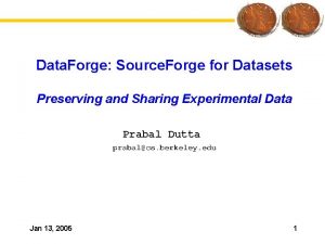 Data Forge Source Forge for Datasets Preserving and