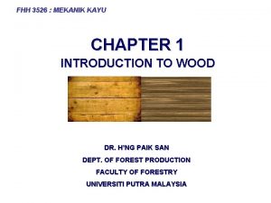 FHH 3526 MEKANIK KAYU CHAPTER 1 INTRODUCTION TO