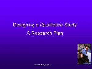 Designing a Qualitative Study A Research Plan Creswell