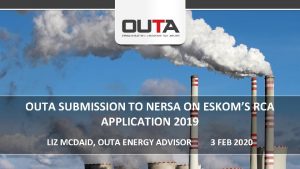 OUTA SUBMISSION TO NERSA ON ESKOMS RCA APPLICATION