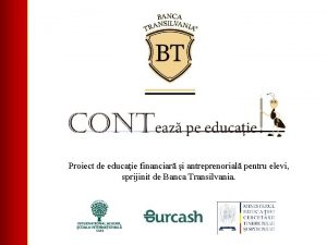 Proiect de educaie financiar i antreprenorial pentru elevi