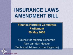 INSURANCE LAWS AMENDMENT BILL Finance Portfolio Committee Parliament