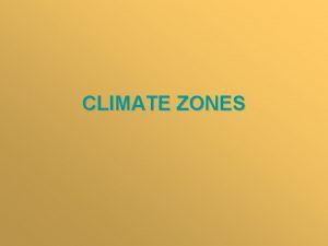 CLIMATE ZONES EQUATORIAL RAIN FOREST CLIMATE HOT WET