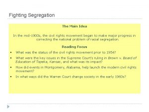 Fighting Segregation The Main Idea In the mid1900