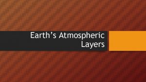 Earths Atmospheric Layers Troposphere Distance above sea level