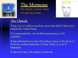 The Mormons The Church of Jesus Christ of