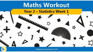 Maths Workout Year 2 Statistics Week 1 Deepening