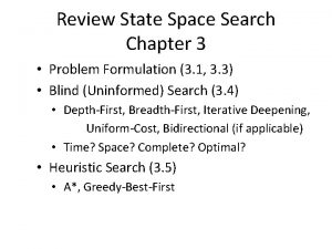 Review State Space Search Chapter 3 Problem Formulation