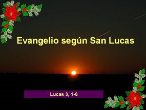 Evangelio segn San Lucas 3 1 6 Lectura