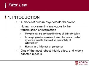 Fitts Law 1 INTODUCTION A model of human