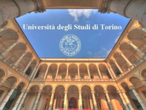 Universit degli Studi di Torino TORINO INDUSTRY AND