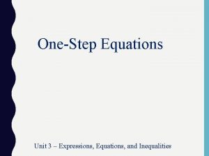 OneStep Equations Unit 3 Expressions Equations and Inequalities