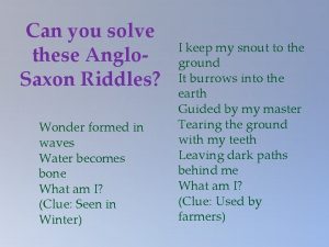 Can you solve these Anglo Saxon Riddles Wonder