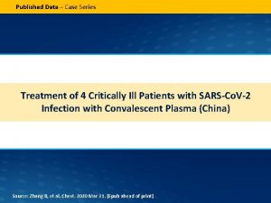 Published Data Case Series Treatment of 4 Critically