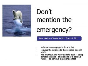 Dont mention the emergency Jane Morton Climate Action