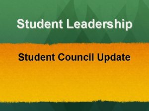 Student Leadership Student Council Update Hildan Student Council Student Leadership Student Council Update Hildan Student Council