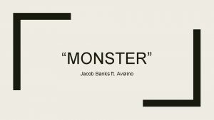 MONSTER Jacob Banks ft Avelino Jacob Banks Jacob