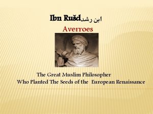 Ibn Rud Averroes The Great Muslim Philosopher Who