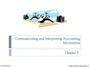 Communicating and Interpreting Accounting Information Chapter 5 Mc