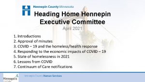 Heading Home Hennepin Executive Committee April 2021 1
