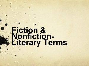 Fiction Nonfiction Literary Terms Fiction vs Nonfiction Fiction