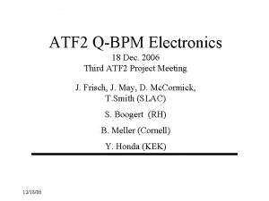 ATF 2 QBPM Electronics 18 Dec 2006 Third