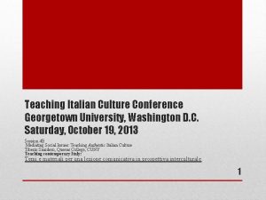 Teaching Italian Culture Conference Georgetown University Washington D