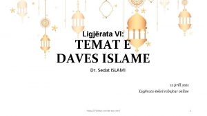 Ligjrata VI TEMAT E DAVES ISLAME Dr Sedat
