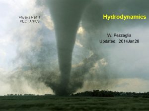 Physics Part 1 MECHANICS Hydrodynamics W Pezzaglia Updated