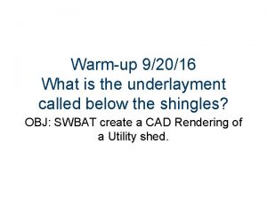 Warmup 92016 What is the underlayment called below