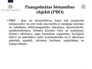 Paaugstintas bstambas objekti PBO PBO kas vai inenierbves