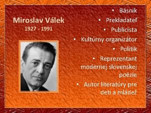 Miroslav Vlek 1927 1991 Bsnik Prekladate Publicista Kultrny