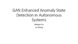 GAN Enhanced Anomaly State Detection in Autonomous Systems