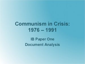 Communism in Crisis 1976 1991 IB Paper One