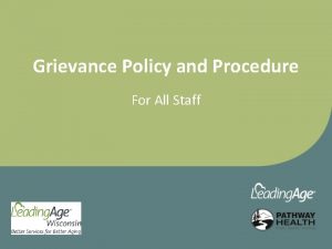 Grievance Policy and Procedure For All Staff Grievance